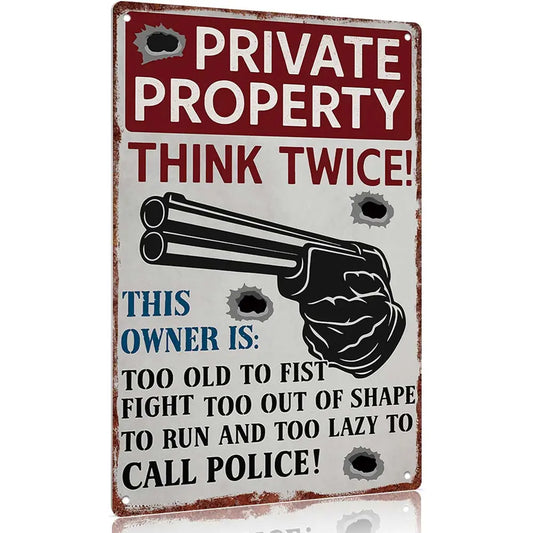 "Private Property - Think Twice" Funny Metal Sign - 12x8 Aluminum Home Safety Decor