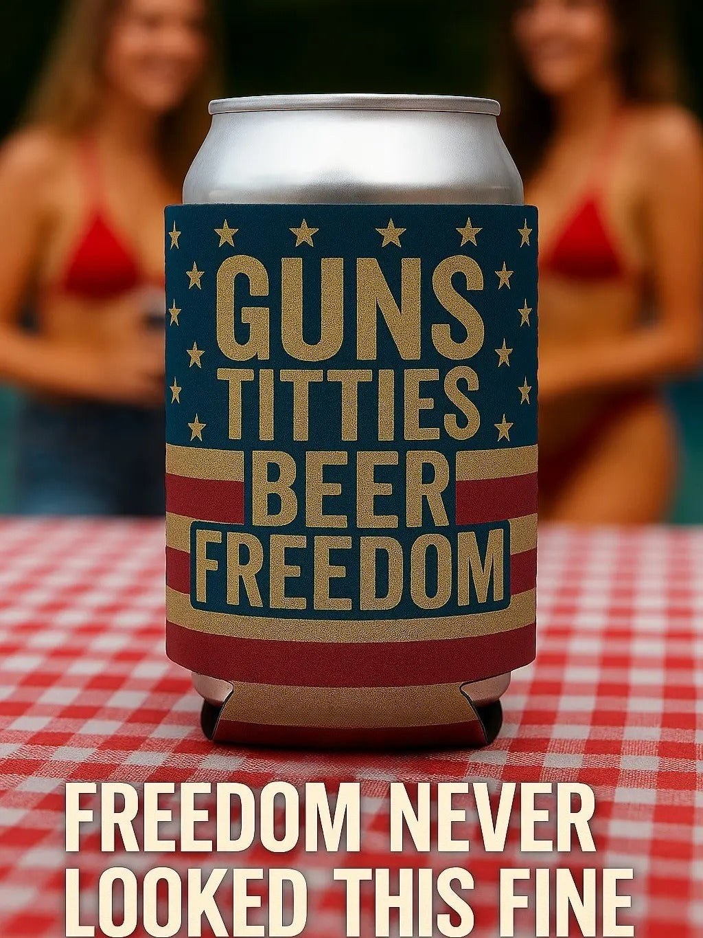 "Guns, Titties, Beer, Freedom" Double-Sided Funny Beer Can Insulator Sleeve
